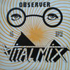 Vital Mix Observer !2" sleeve