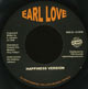 Happiness Version on Earl Love reissue label